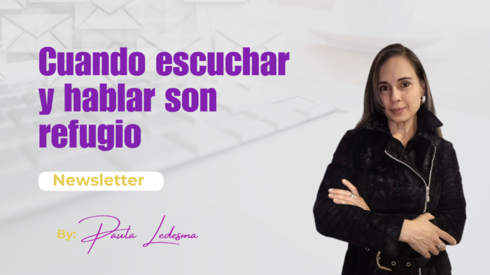 Cuando escuchar y hablar son refugio