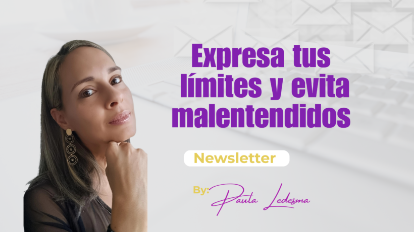 ¡Comunica tus límites! Evita malentendidos